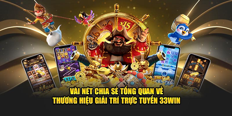 Một loạt sự lựa chọn trò chơi hot 33win